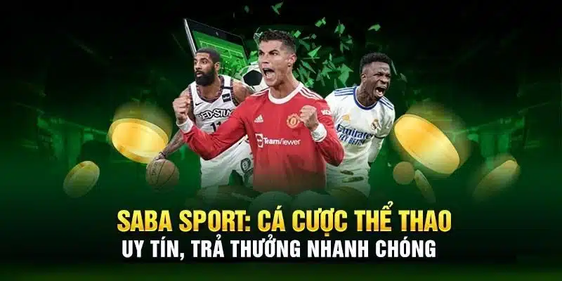 Các cửa cược phổ biến có trong Saba Sports