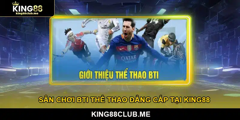 Sân chơi BTI Thể Thao