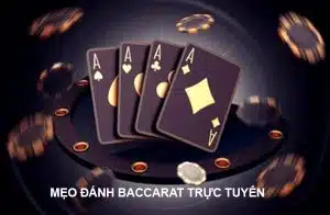 Chia sẻ mẹo chơi baccarat trực tuyến