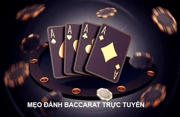 Chia sẻ mẹo chơi baccarat trực tuyến